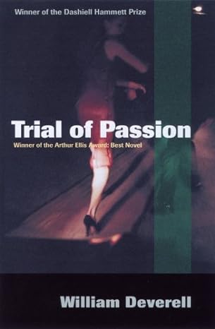 Trial of Passion (2002)by William Deverell