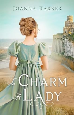 To Charm a Lady (2024)by Joanna Barker