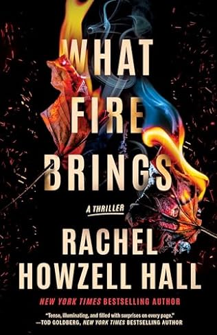 What Fire Brings (2024) by Rachel Howzell Hall