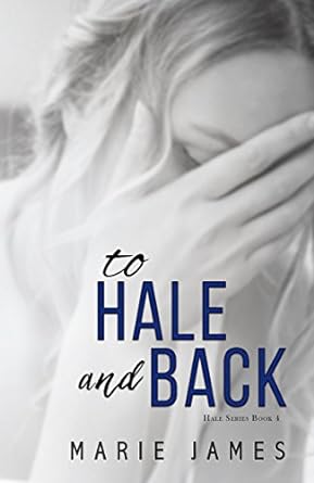 To Hale and Back (2015)by Marie James