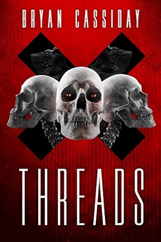 Threads (2022) by Bryan Cassiday