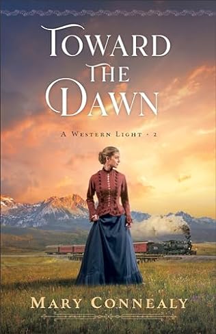 Toward the Dawn (2024) by Mary Connealy