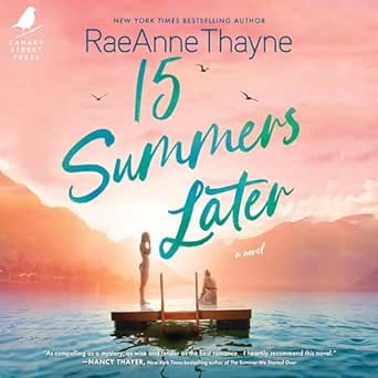 AudioBook - 15 Summers Later (2024)by RaeAnne Thayne