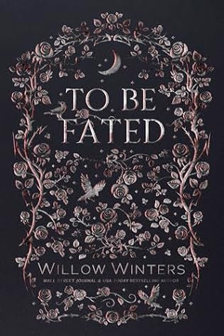 To Be Fated (2024) by Willow Winters