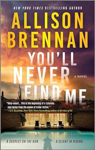 You'll Never Find Me (2024)by Allison Brennan