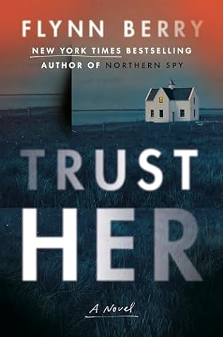 Trust Her (2024)by Flynn Berry