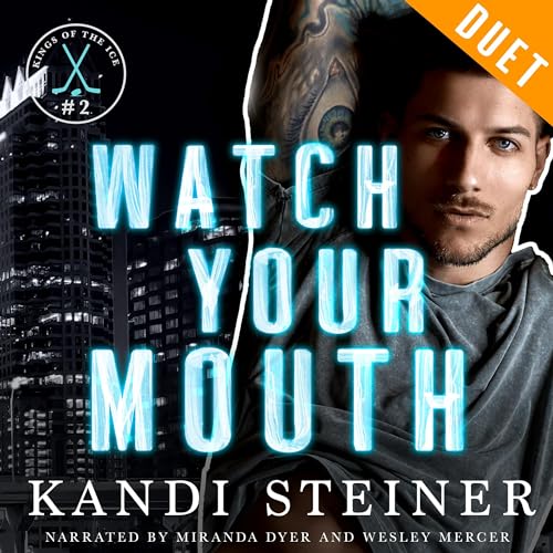 AudioBook - Watch Your Mouth(2023)By Kandi Steiner