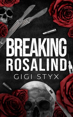 Breaking Rosalind (2024)by Gigi Styx