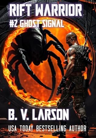 Rift Warrior: Ghost Signal(2024)by B. V. Larson