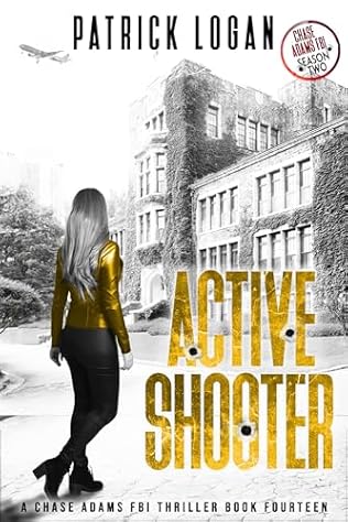 Active Shooter (2024)by Patrick Logan