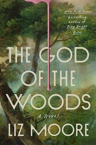 The God of the Woods (2024)by Liz Moore