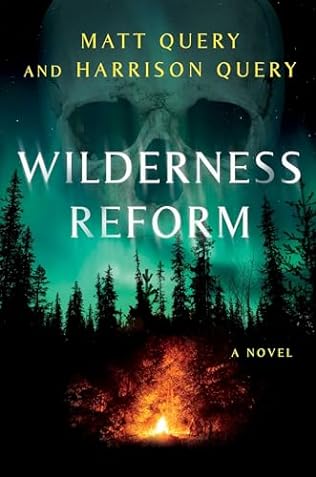 Wilderness Reform (2024)by Harrison Query and Matt Query