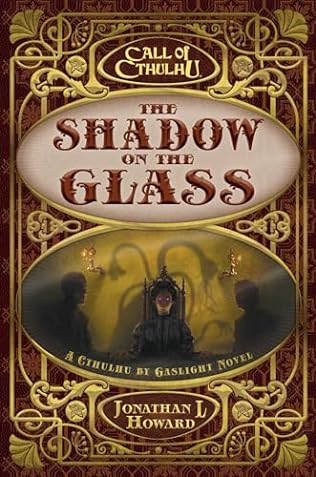 The Shadow on the Glass (2024) by Jonathan L Howard