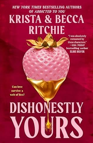 Dishonestly Yours (2024)by Krista and Becca Ritchie