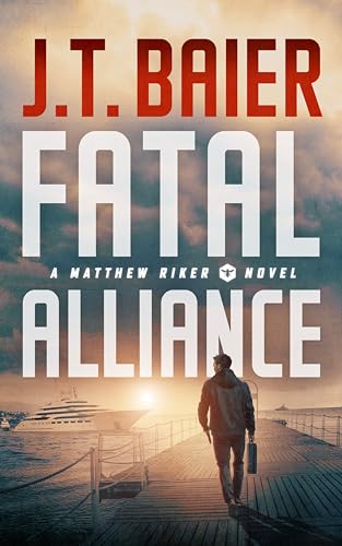 Fatal Alliance (2024)by J T Baier