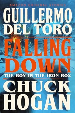 Falling Down (2024)by Chuck Hogan and Guillermo del Toro