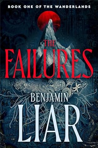 The Failures (2024)by Benjamin Liar