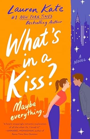 What's in a Kiss? (2024)by Lauren Kate