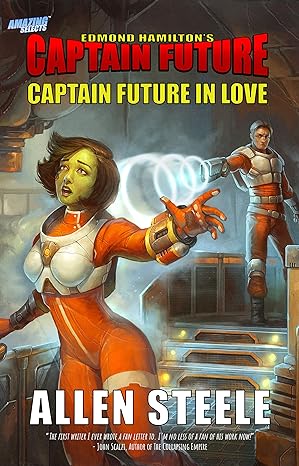 Captain Future: Captain Future in Love(2019)by Allen Steele