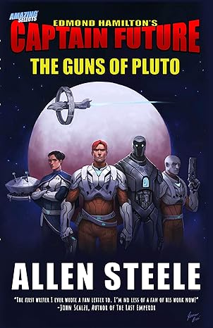 Captain Future: The Guns of Pluto(2020)by Allen Steele