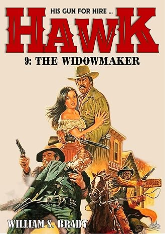 Hawk 9: The Widowmaker(2024)by William S. Brady