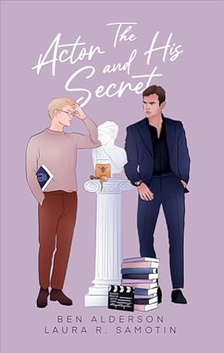 The Actor and His Secret (2024)by Ben Alderson and Laura R Samotin