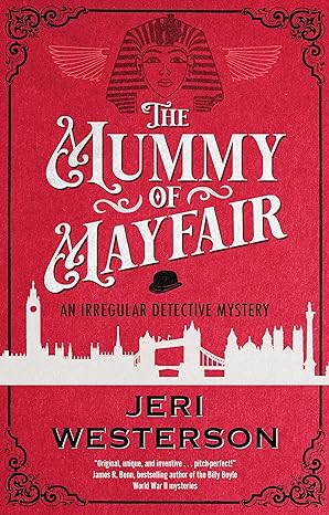 The Mummy of Mayfair (2024)by Jeri Westerson