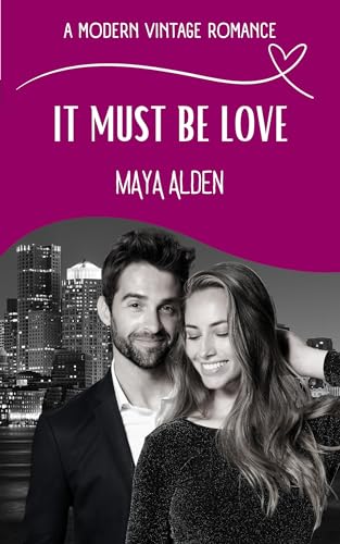 It Must Be Love (2024)by Maya Alden