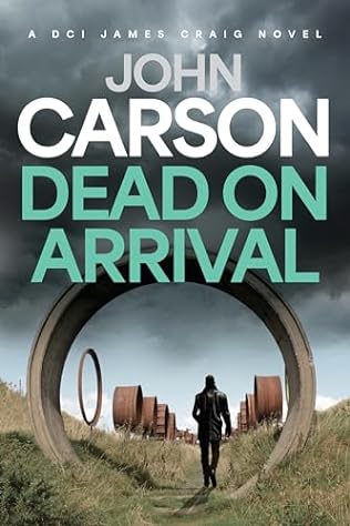 Dead on Arrival (2024)by John Carson