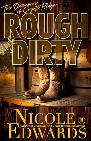 Rough & Dirty (2024)by Nicole Edwards