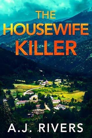 The Housewife Killer (2024)by A J Rivers