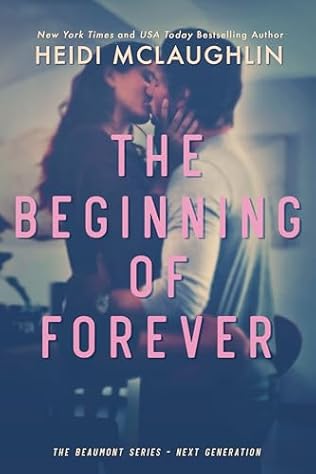 The Beginning of Forever (2024)by Heidi McLaughlin