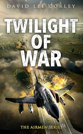 Twilight of War(2024)by David Lee Corley