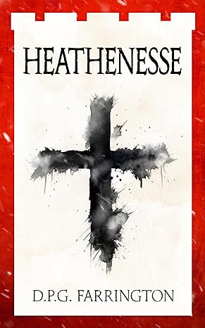 Heathenesse(2024)by D.P.G. Farrington