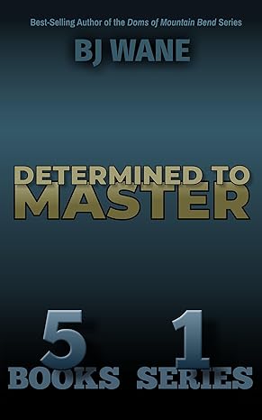 Determined to Master(2024)by BJ Wane and Joe Dugdale