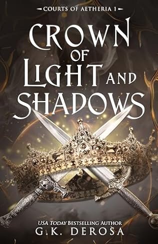 Crown of Light and Shadows (2024)by G K DeRosa