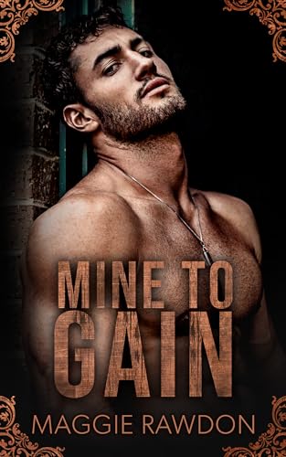 Mine to Gain (2024)by Maggie Rawdon