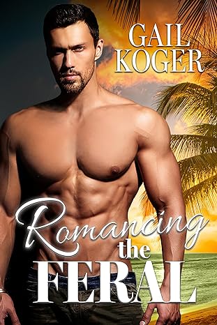 Romancing the Feral (2024)by Gail Koger