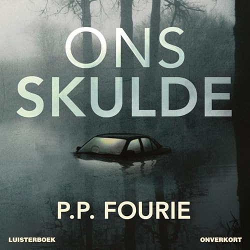 AudioBook - Ons skulde [Our Debts](2024)By P.P. Fourie