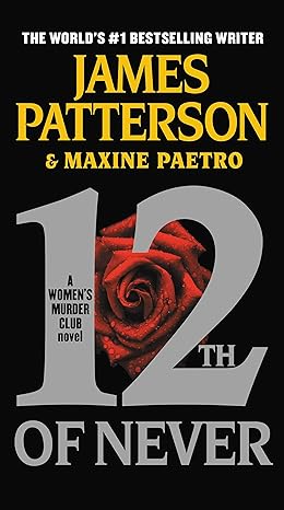 12th of Never (2013)by James Patterson,Maxine Paetro