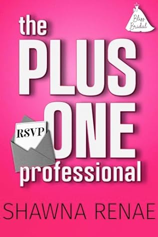 The Plus One Professional (2024)by Shawna Renae