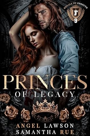 Princes of Legacy (2024)by Angel Lawson and Samantha Rue