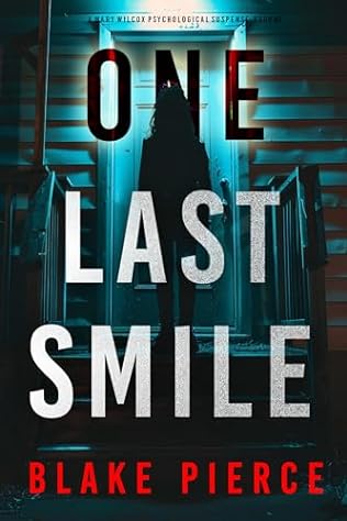 One Last Smile (2024)by Blake Pierce