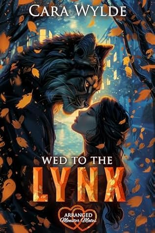 Wed to the Lynx (2024)by Cara Wylde