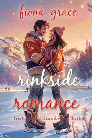 Rinkside Romance (2024)by Fiona Grace