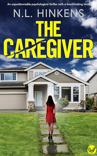 The Caregiver (2024)by N L Hinkens