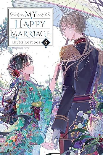 My Happy Marriage, Vol. 6 (light novel) (2024)by Akumi Agitogi, David Musto (Translator)