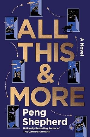 All This and More (2024) by Peng Shepherd