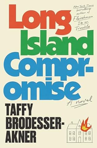 Long Island Compromise (2024) by Taffy Brodesser-Akner