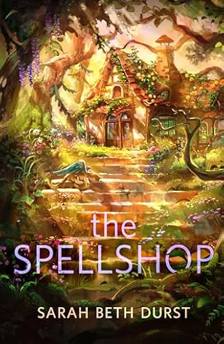 The Spellshop (2024) by Sarah Beth Durst